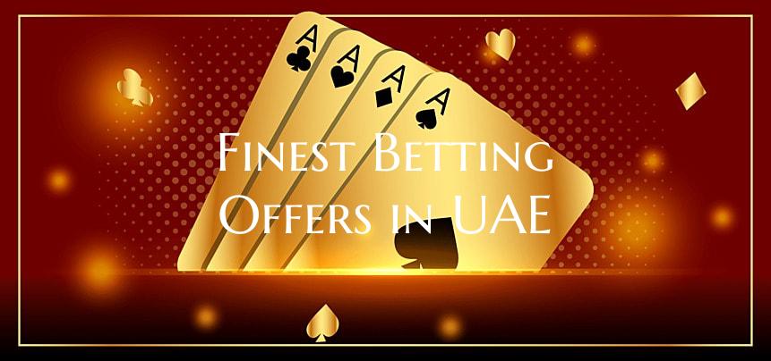 Finest Betting Offers in UAE